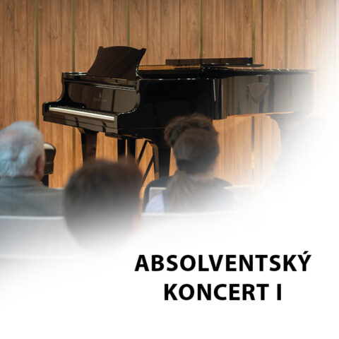 Absolventskž koncert I
